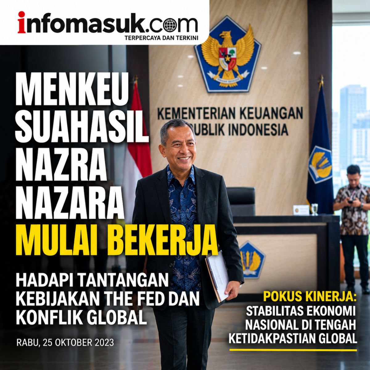Menkeu Suahasil Nazara Mulai Bekerja, Hadapi Tantangan Kebijakan The Fed dan Konflik Global
